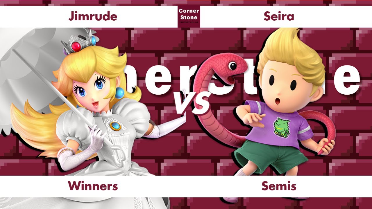 Cornerstone #44 - Winners Semis - Jimrude (Peach) vs Seira (Lucas)