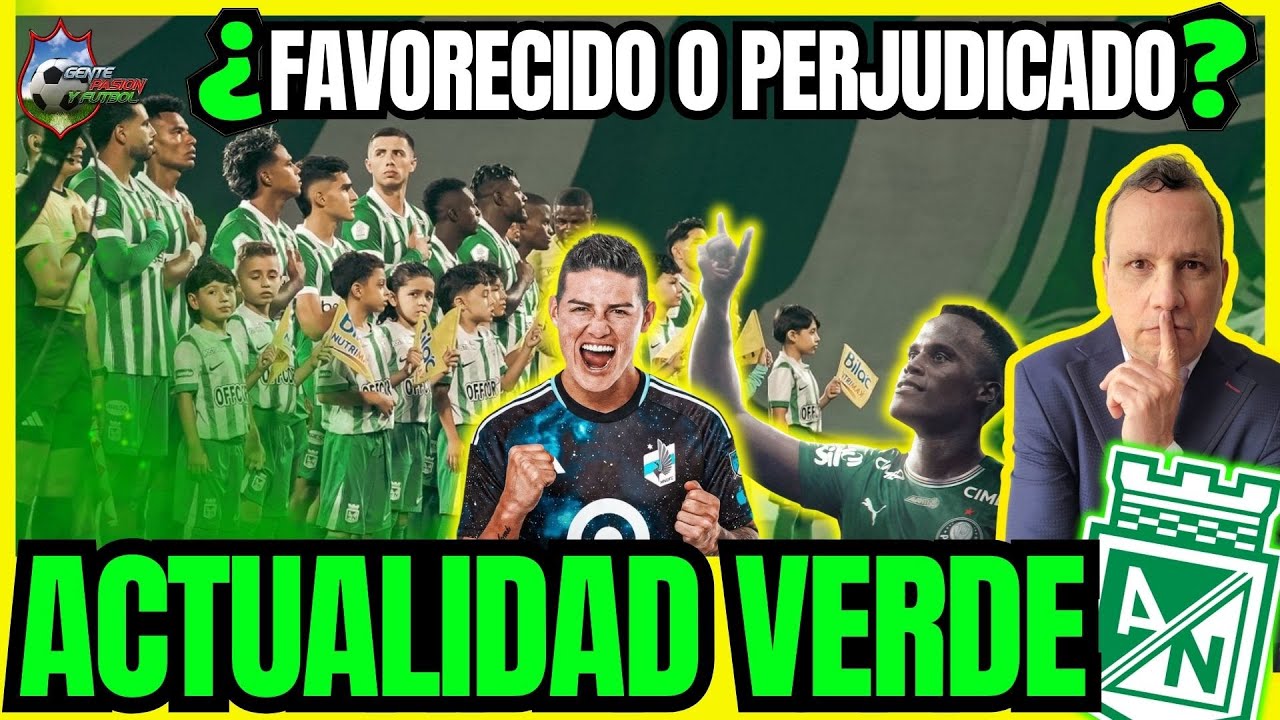 🚨⚽ POLÉMICA EN NACIONAL: ¿BENEFICIO O PROBLEMA? 😱🟢+ JAMES Y ARIAS EN NUEVOS EQUIPOS ⚽GPF