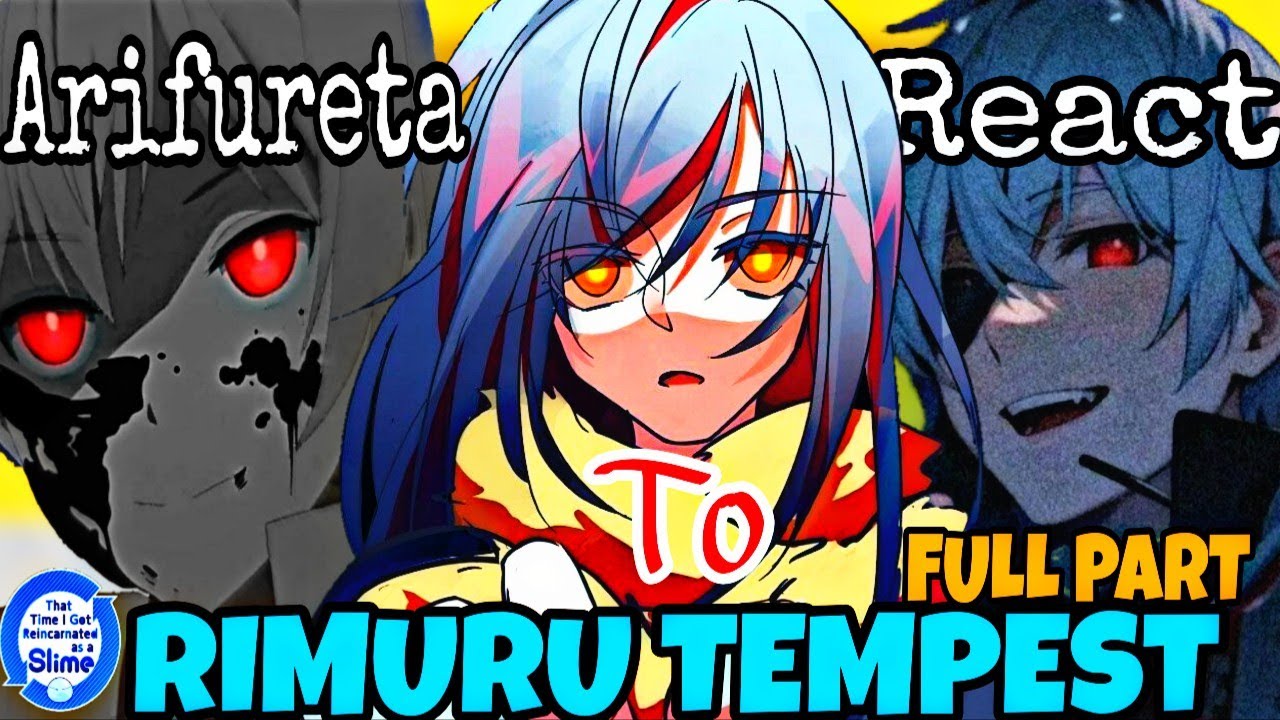 Arifureta Shokugyou de Sekai Saikyou React To Rimuru Tempest |Full Part||Gacha Reaction [AU]#tensura