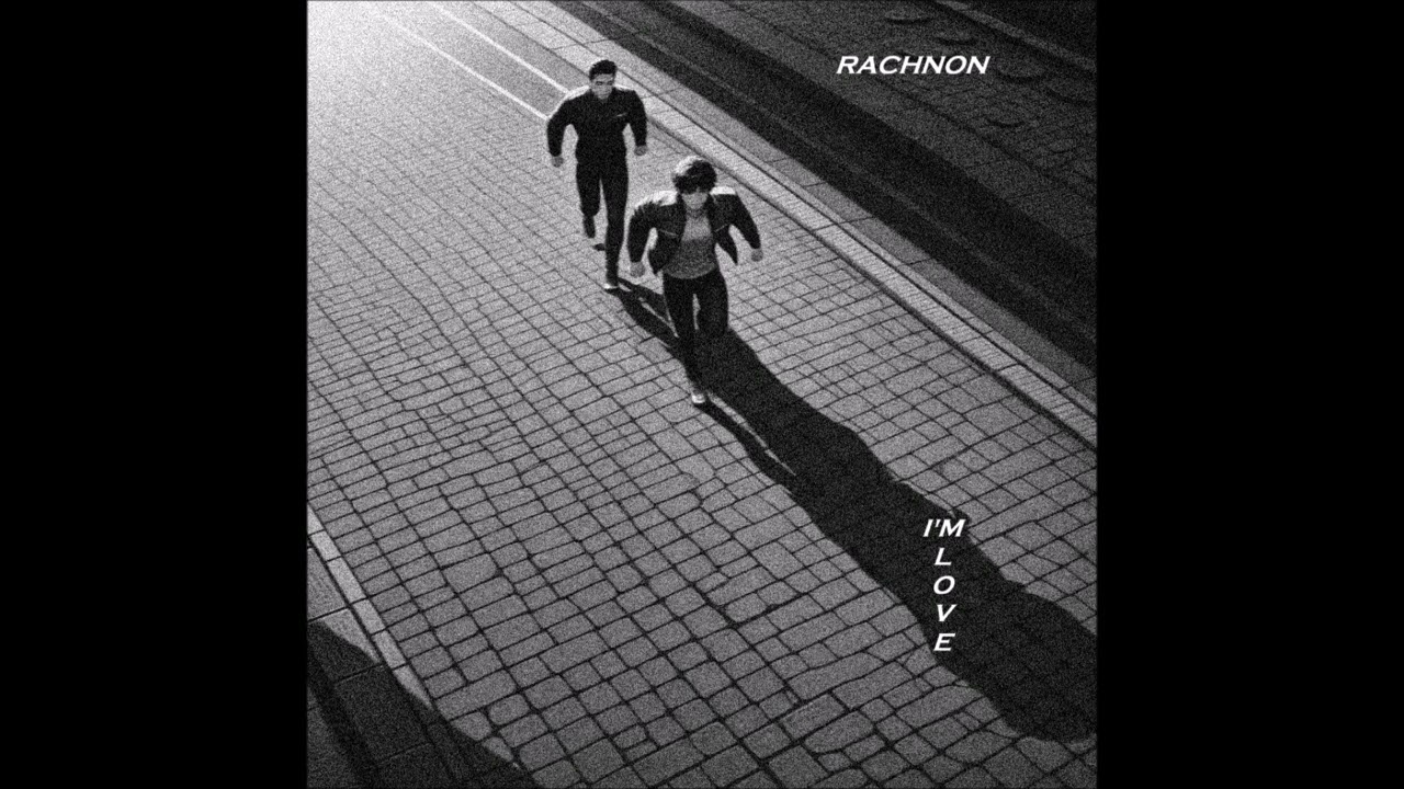 RACHNON - I'm Love [Statemachine Cover]