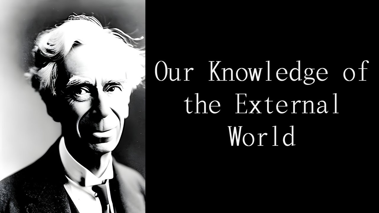 Our Knowledge of the External World by Bertrand Russell｜Full audiobook｜English｜Novel｜