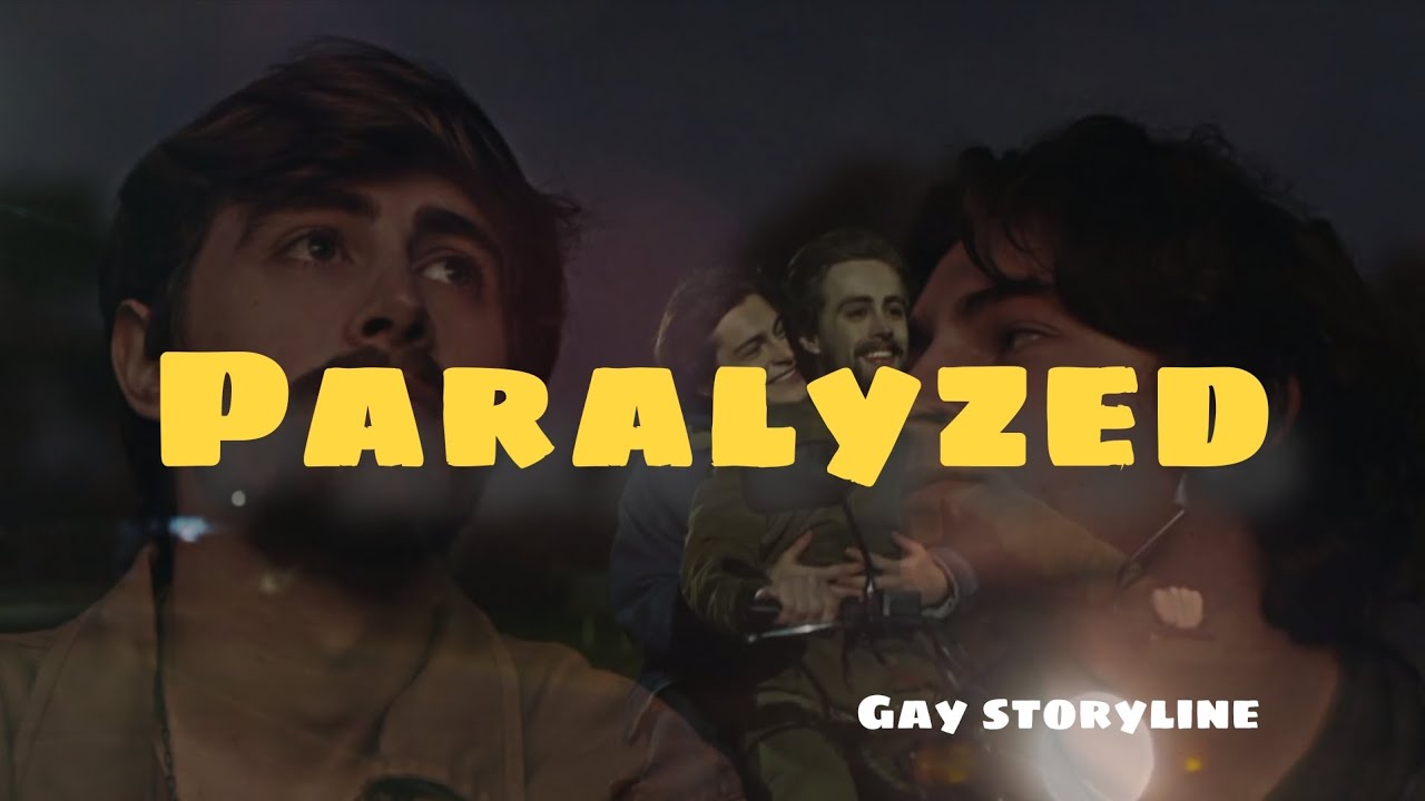 Paralyzed — Two Boys, One Love, One Story (Homens de Barro)