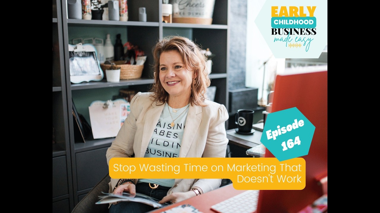 EPISODE 164 — Stop Wasting Time on Marketing That Doesn't Work