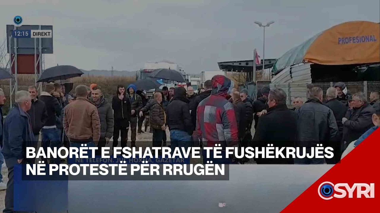 Banorët e fshatrave të Fushëkrujë në protestë për rrugën
