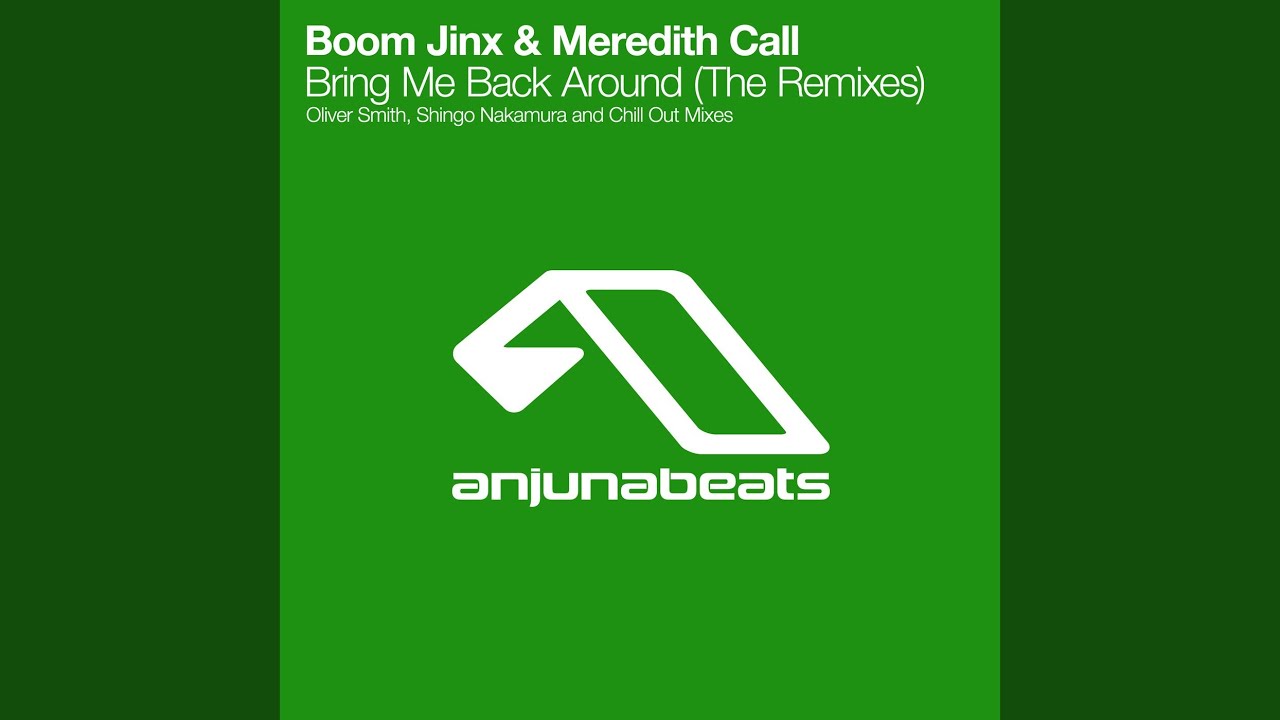 Bring Me Back Around (Oliver Smith Remix)