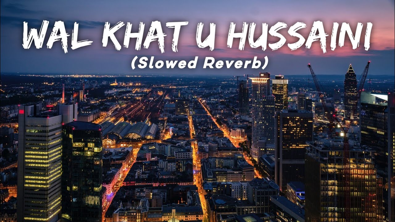 Wal Khat U Hussaini - أنا ثائر (Slowed Reverb) LMH 🎧