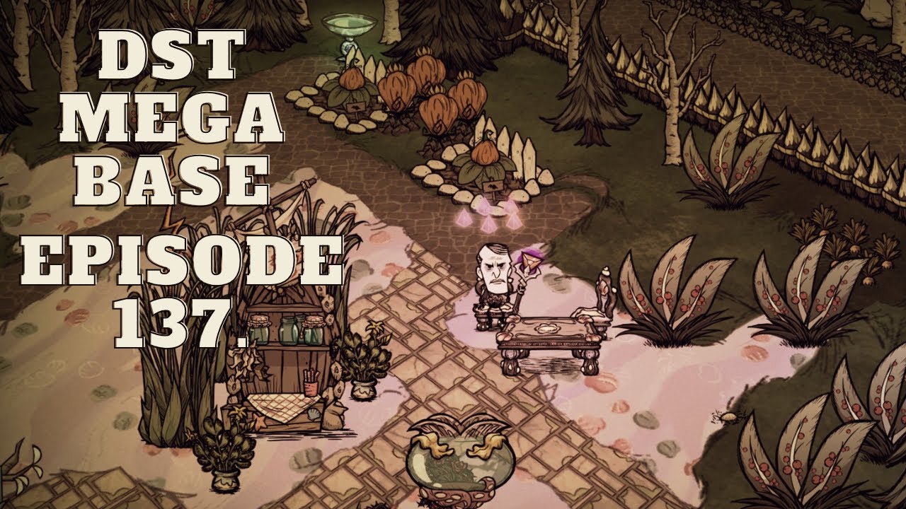 Ep. 137 Don't Starve Together. 9.9k days. Maxwell Mega base and chill