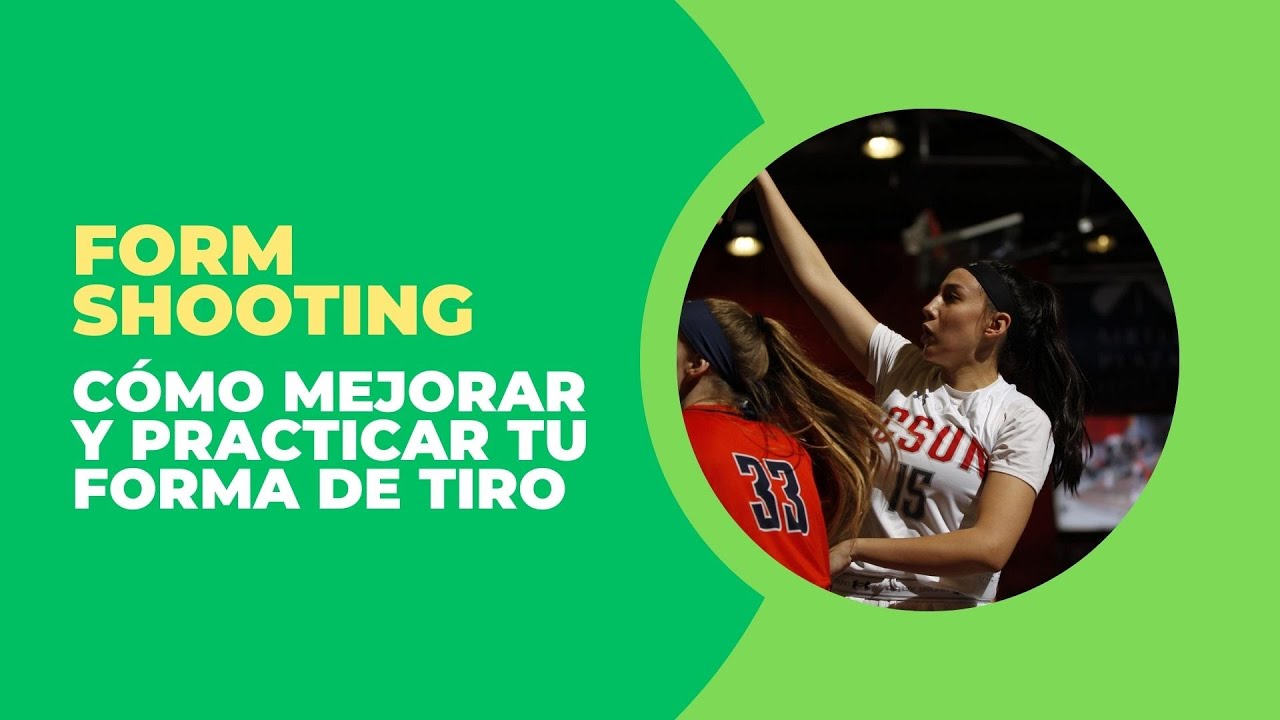 FORM SHOOTING | Cómo mejorar y practicar tu forma de tiro