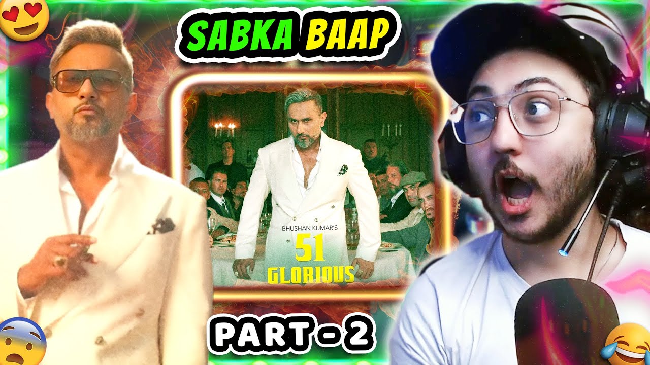 Part 2 - 51 Glorious Days Reaction /Naam Honey Singh, Saari Ratiyaan, Raat, I’m So Rich, Power Moves