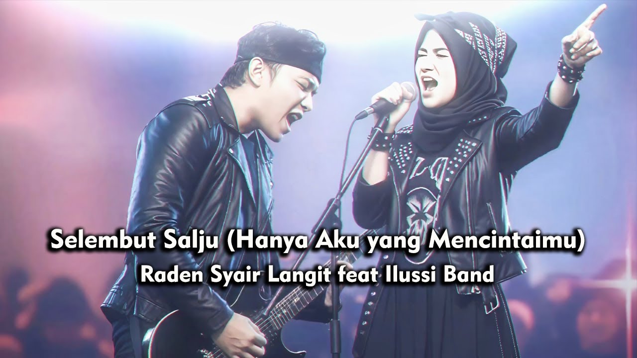 Raden Syair Langit feat Ilussi Band - Selembut Salju (Hanya Aku yang Mencintaimu) (Rock Version)