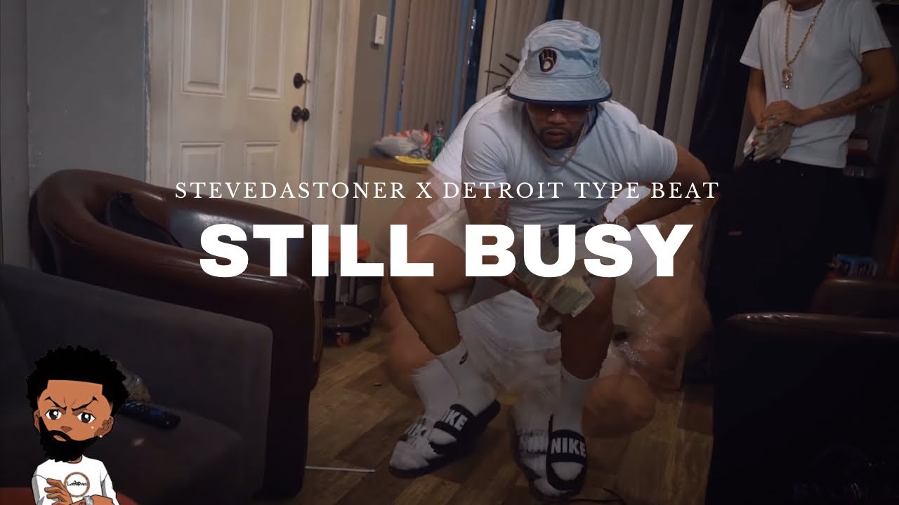 [FREE] STEVEDASTONER x Detroit Type Beat « STILL BUSY » (@Prod.LaSupaa)