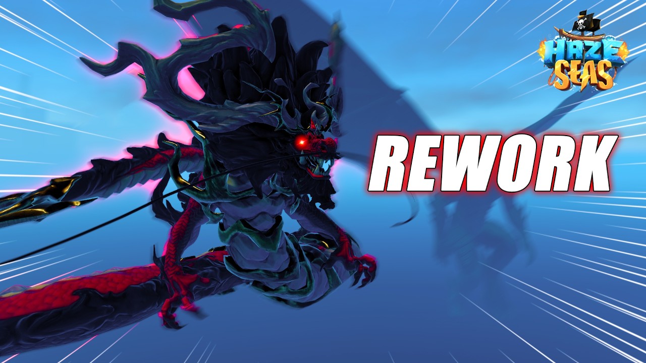 The DRAGON REWORK is Finally coming out!!! Haze Seas