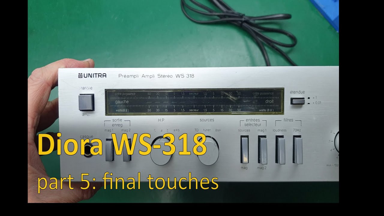 Diora WS-318 amplifier restoration part 5