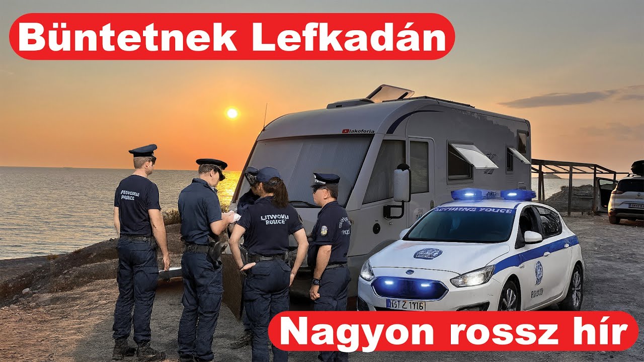 Büntetnek a kedvenc helyünkön Lefkadán- Görögország lakóautóval