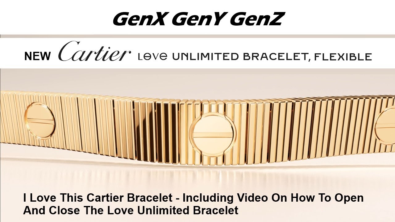 Cartier Love Unlimited Bracelet Flexible NEW and How To Open and Close The Love Unlimited