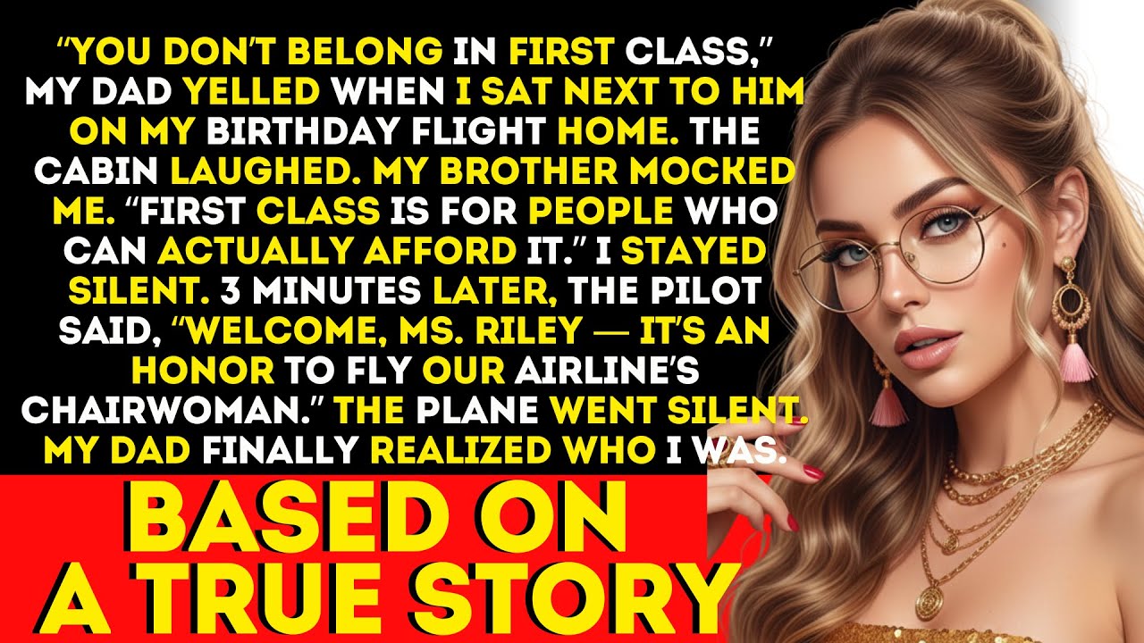 My dad yelled ‘you don’t belong in first class’—minutes later, the pilot announced I own the Airline