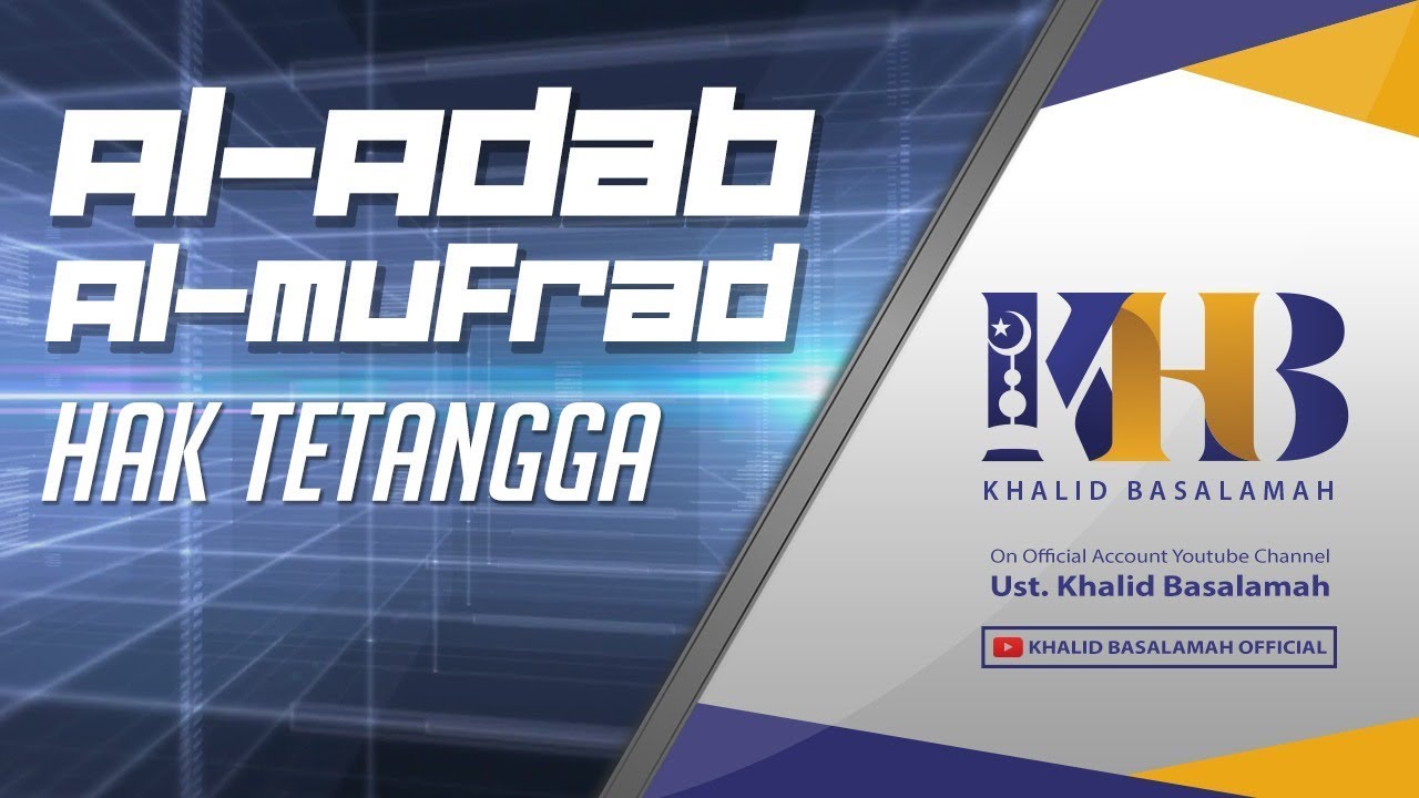 Al-Adab Al-Mufrad - Hak Tetangga