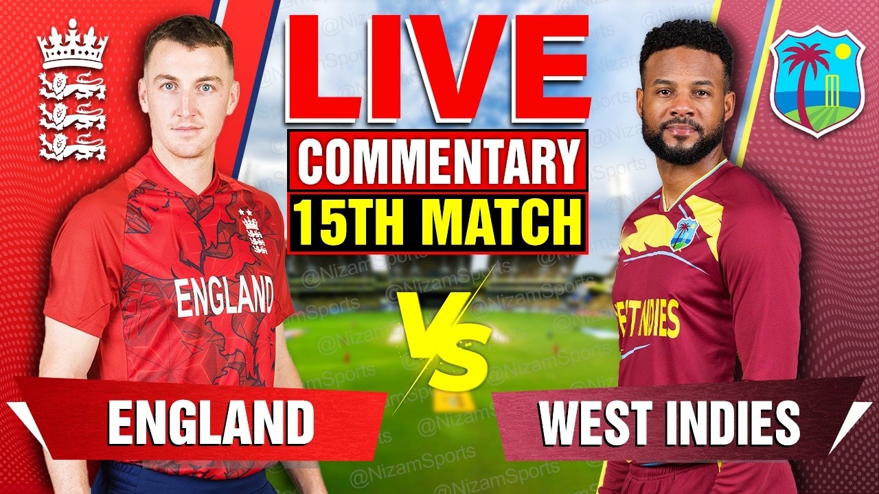 🔴Live: England vs West Indies | 15th Match | Live Cricket Score & Commentary