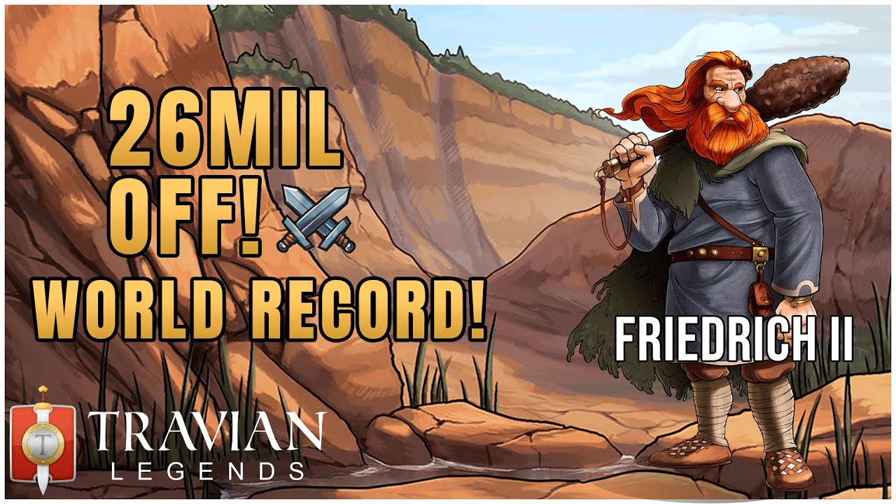 TRAVIAN WORLD RECORD! 26 MILLION OFF POINTS! | Friedrich II (HOMO) Arabic 100