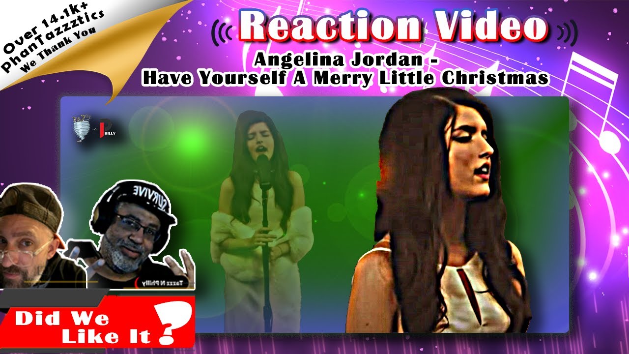 🎶🎄Xmas Joy From Angelina Jordan, 'Have Yourself A Merry Little Christmas'🎄🎶#reaction #angelinajordan