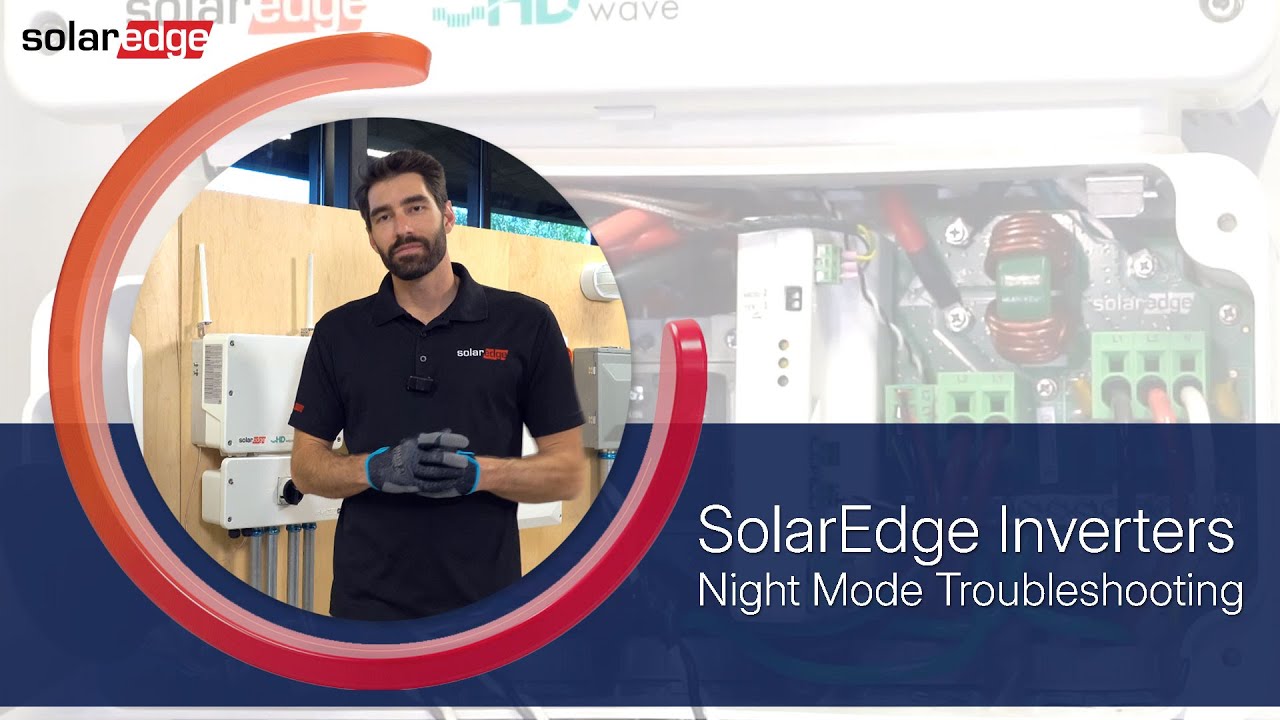 SolarEdge Tech Tips - Night Mode Troubleshooting