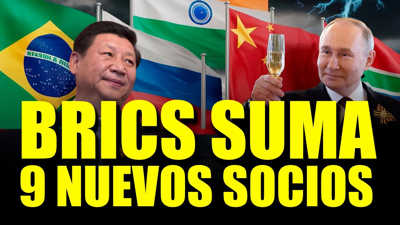 𝗔𝗛𝗢𝗥𝗔 | 9 nuevos pa&iacute;ses confirman ser nuevos socios del  𝗕𝗥𝗜𝗖𝗦
