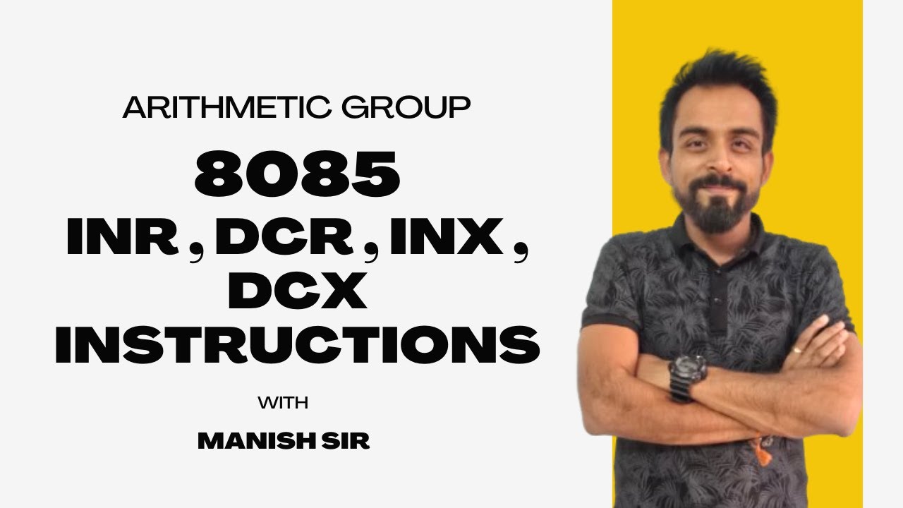 INR, DCR, INX and DCX instructions of the 8085 microprocessor | 8085 | 8085 Microprocessor