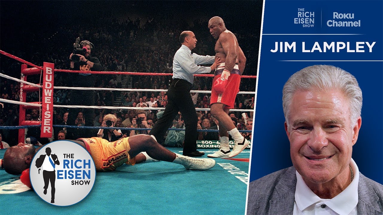 Jim Lampley on George Foreman & His New “It Happened!” Memoir | The Rich Eisen Show