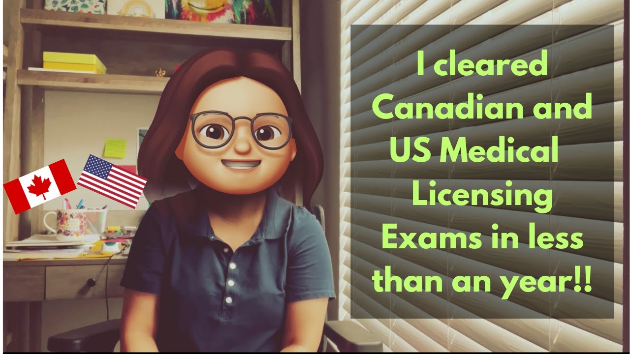I cleared Canadian and US Medical Licensing Exams in One Year!!