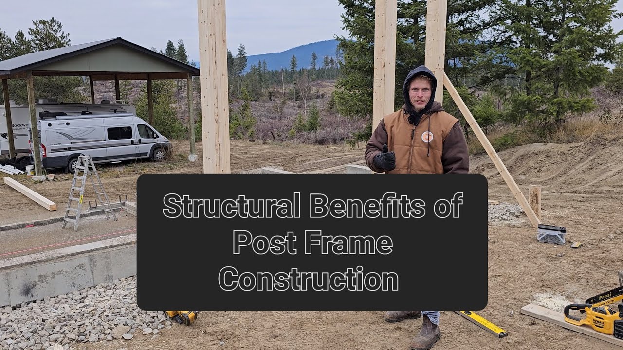 Structural Benefits of a Post Frame Building