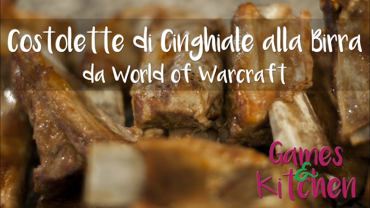 Costolette di Cinghiale alla Birra di World of Warcraft [Ricetta Reale]