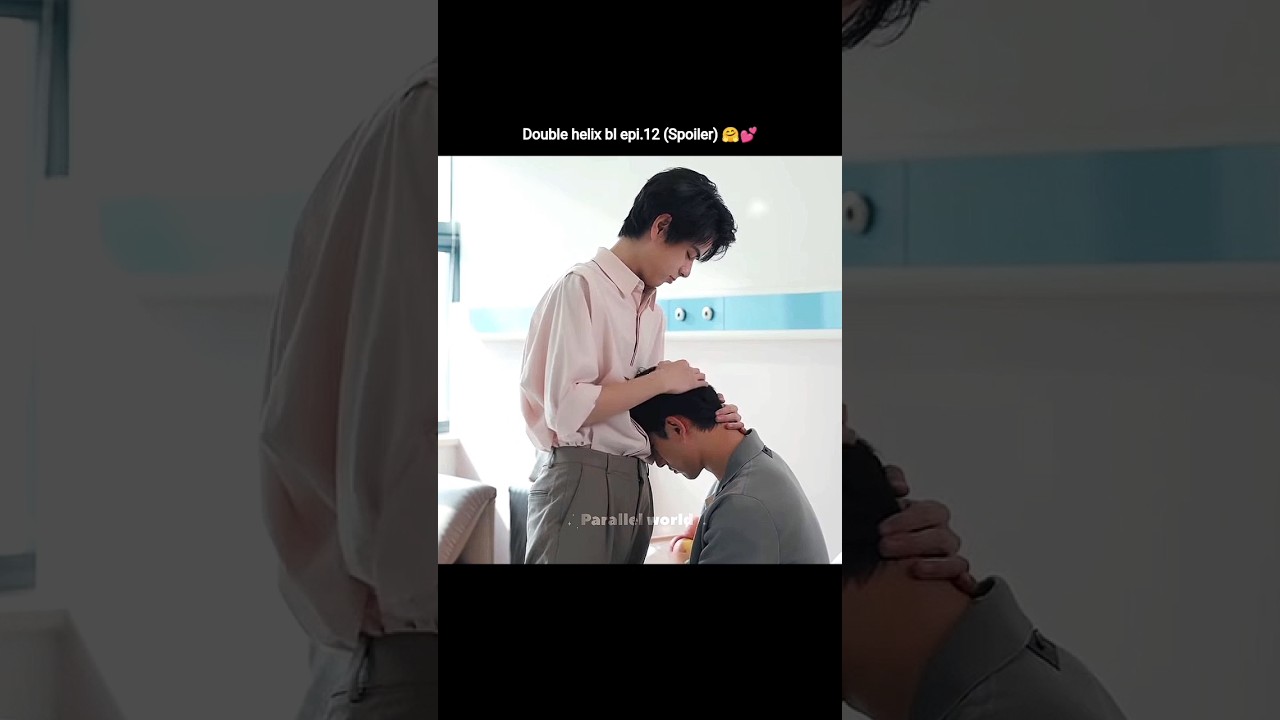 YiChen know about LuFeng illness 🥲❣️|Double helix bl epi.12 Trailer  #doublehelix#gagaoolala
