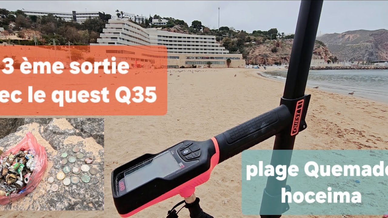 3 ème sortie de détection avec le quest q35 Plage quemado hoceima كاشف المعادن