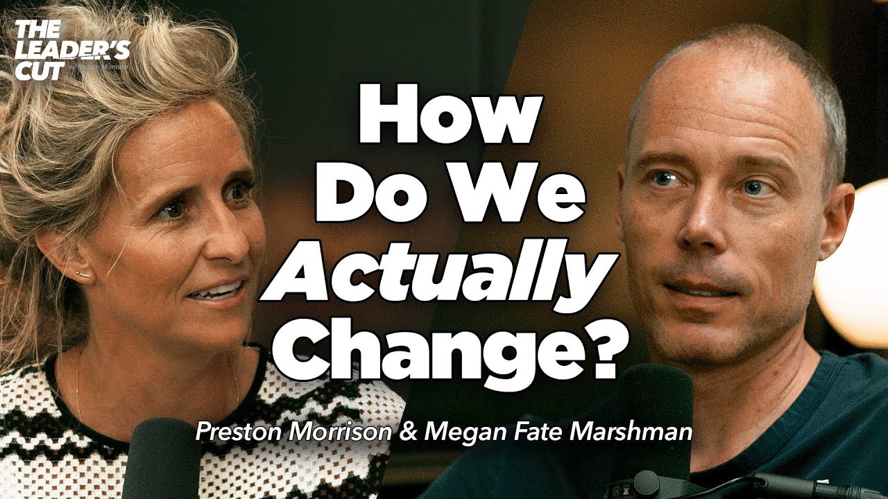 The Pathway to Heart Transformation (with Megan Fate Marshman) | The Leader's Cut w Preston Morrison
