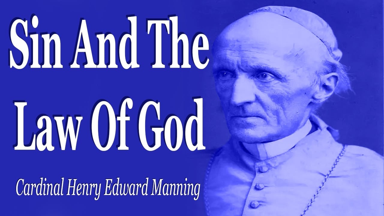 Sin And The Law Of God | Cardinal Henry Edward Manning
