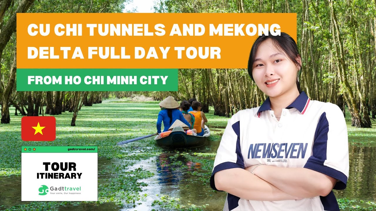 Cu Chi Tunnels And Mekong Delta Full Day Tour | Gadt Travel