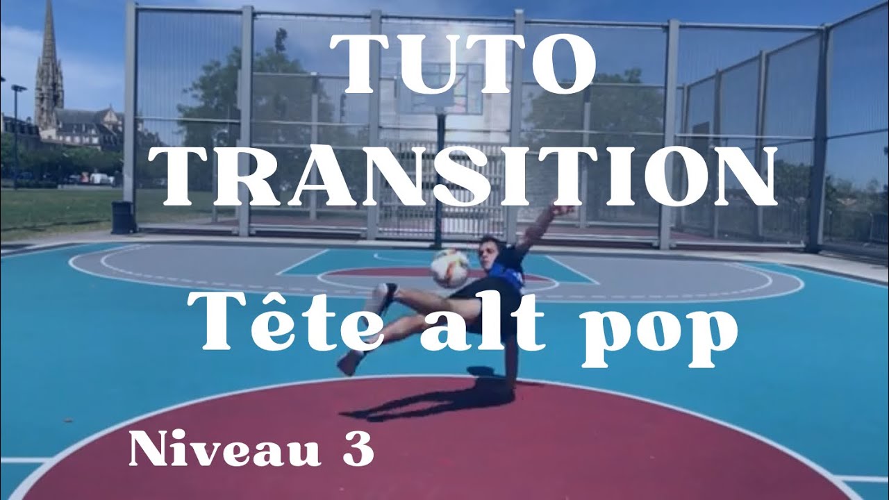 Apprendre le football freestyle - Le TETE POP NT - Niveau 3