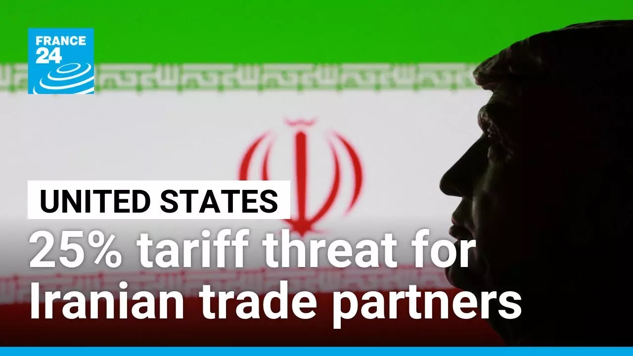 Donald Trump threatens 25 percent tariffs for Iranian trade partners &bull; FRANCE 24 English