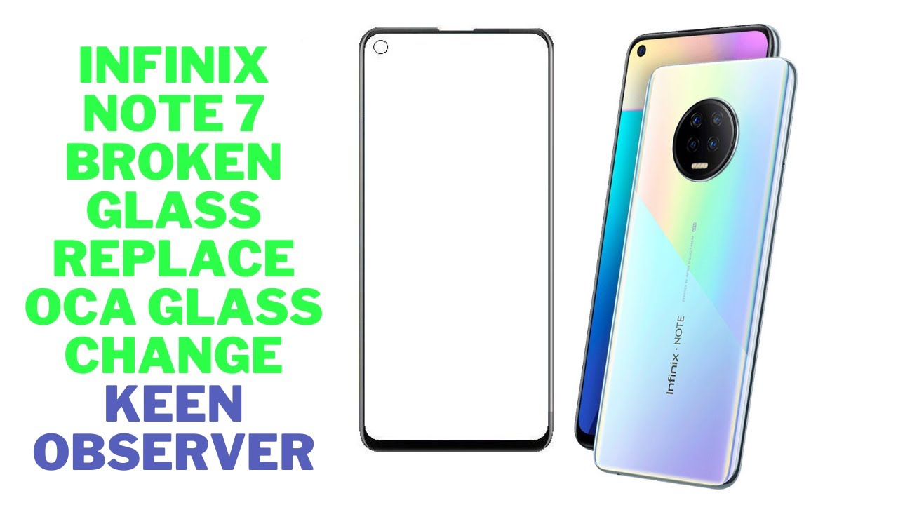 Infinix Note 7 glass replacement/ Touch glass repair