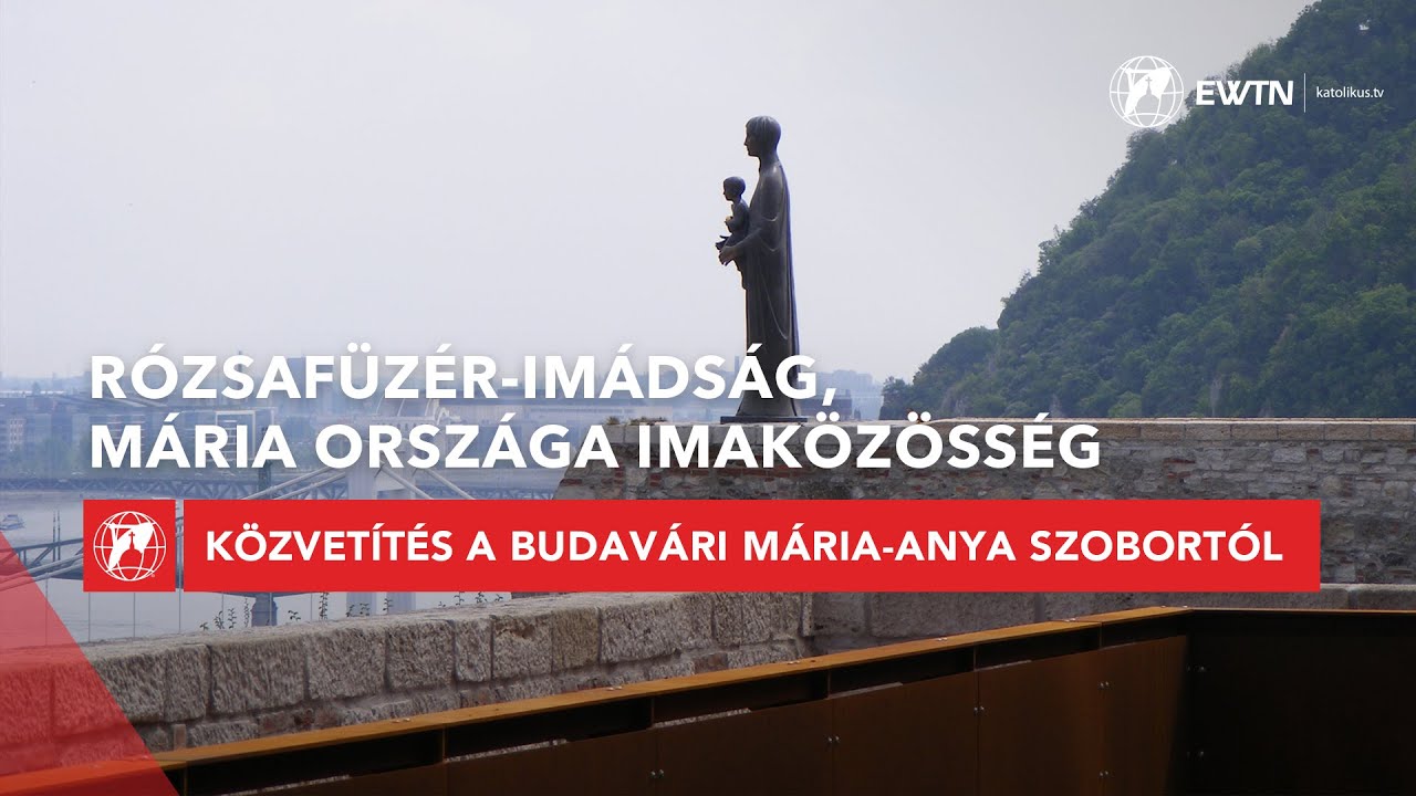 Rózsafüzér imádság a Mária Országa Imaközösségel - közvetítés a Mária-anya szobortól 2026.02.06.