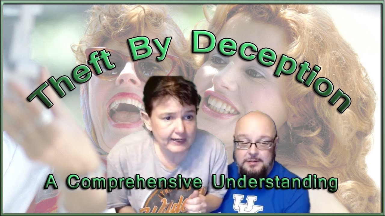 Theft By Deception   A Comprehensive Understanding