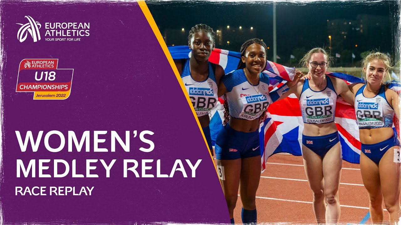 Women's Medley Relay Final | Race Replay | European Athletics U18 Championships