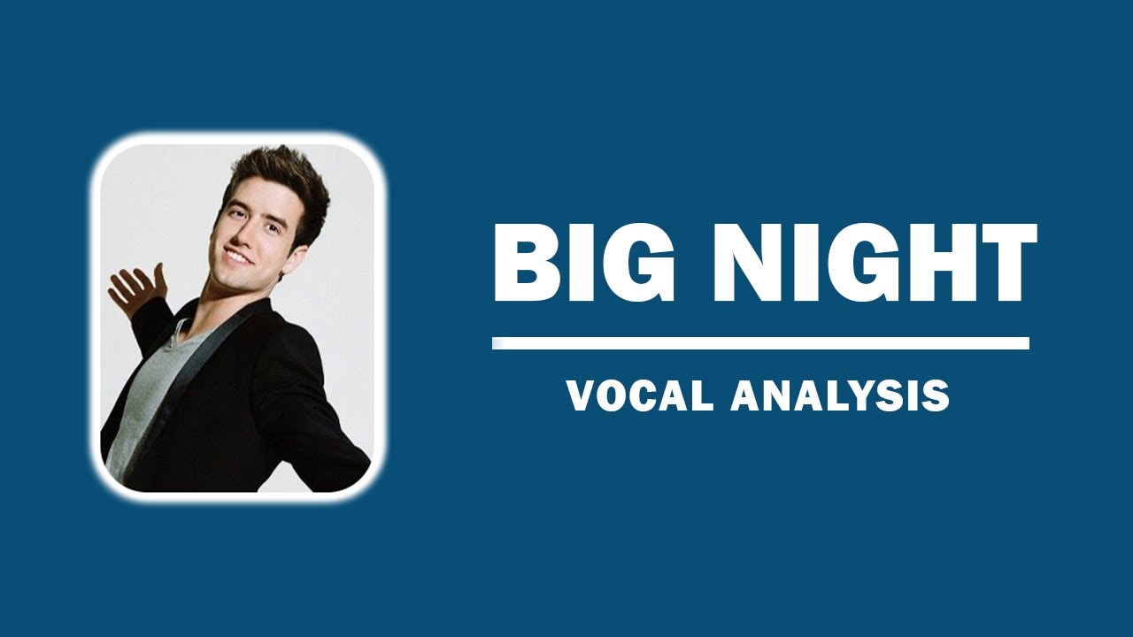 Big Time Rush - Big Night [Vocal Analysis]