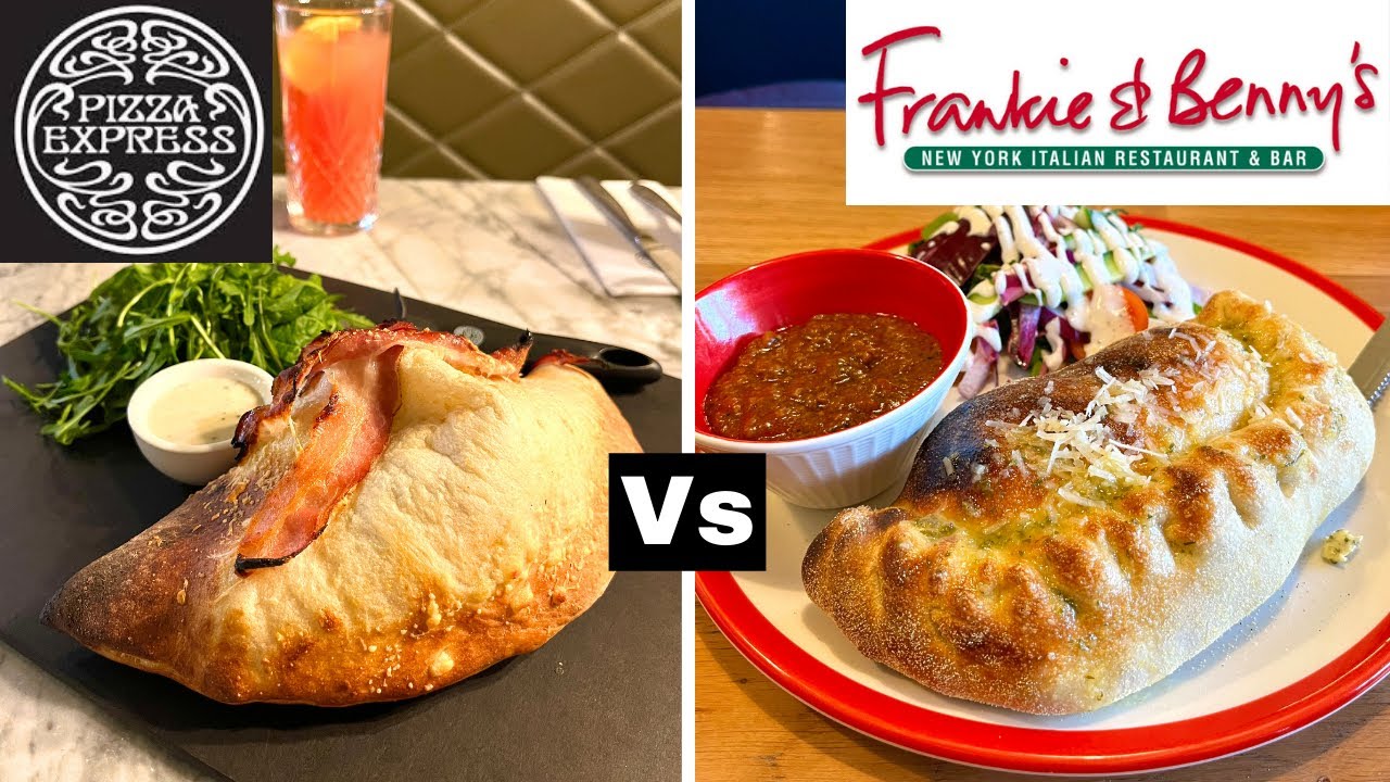 The ULTIMATE Calzone! - Pizza Express Vs Frankie & Benny's - Who Wins?