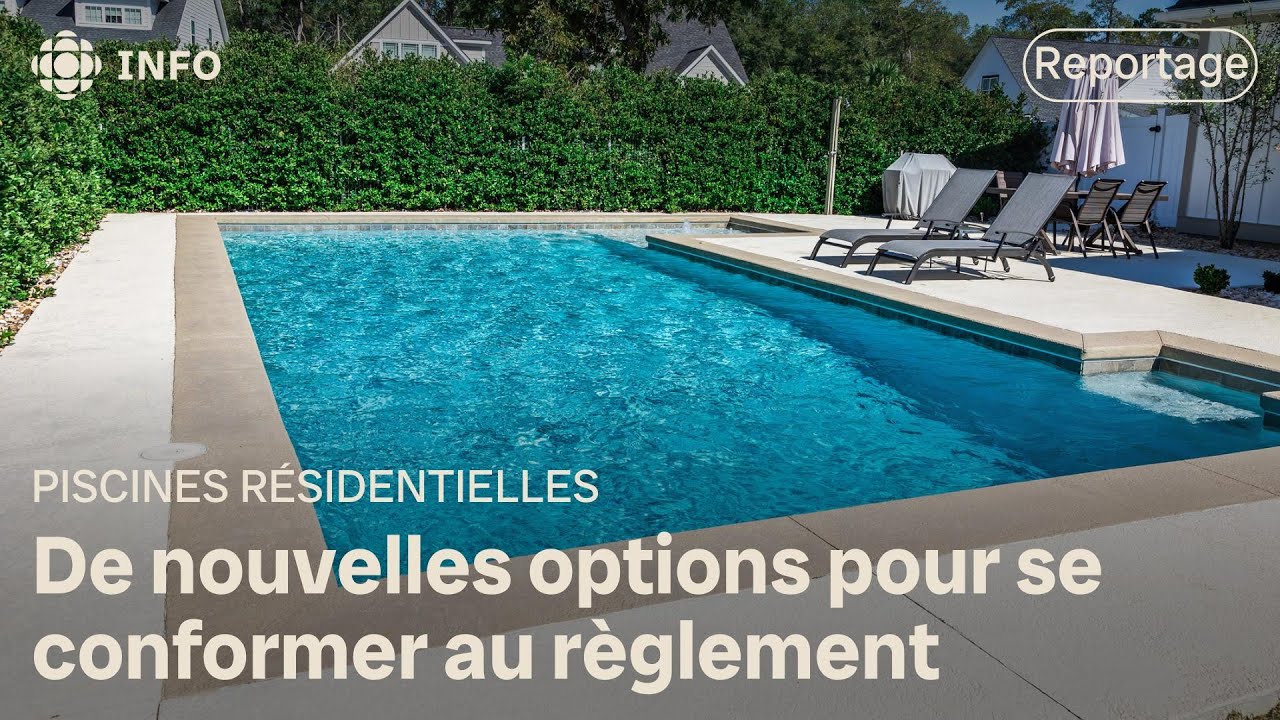 Piscines résidentielles : se conformer au règlement sans trop dépenser