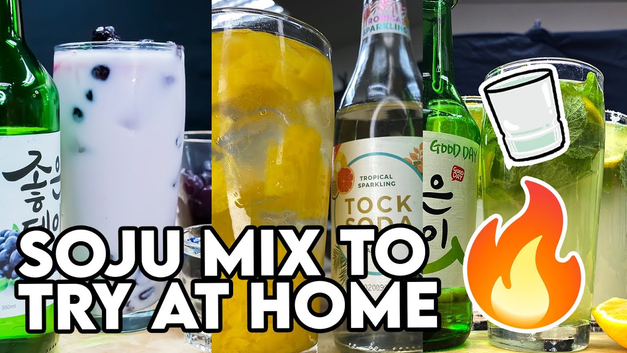 3 WAYS - SOJU MIX TO TRY AT HOME