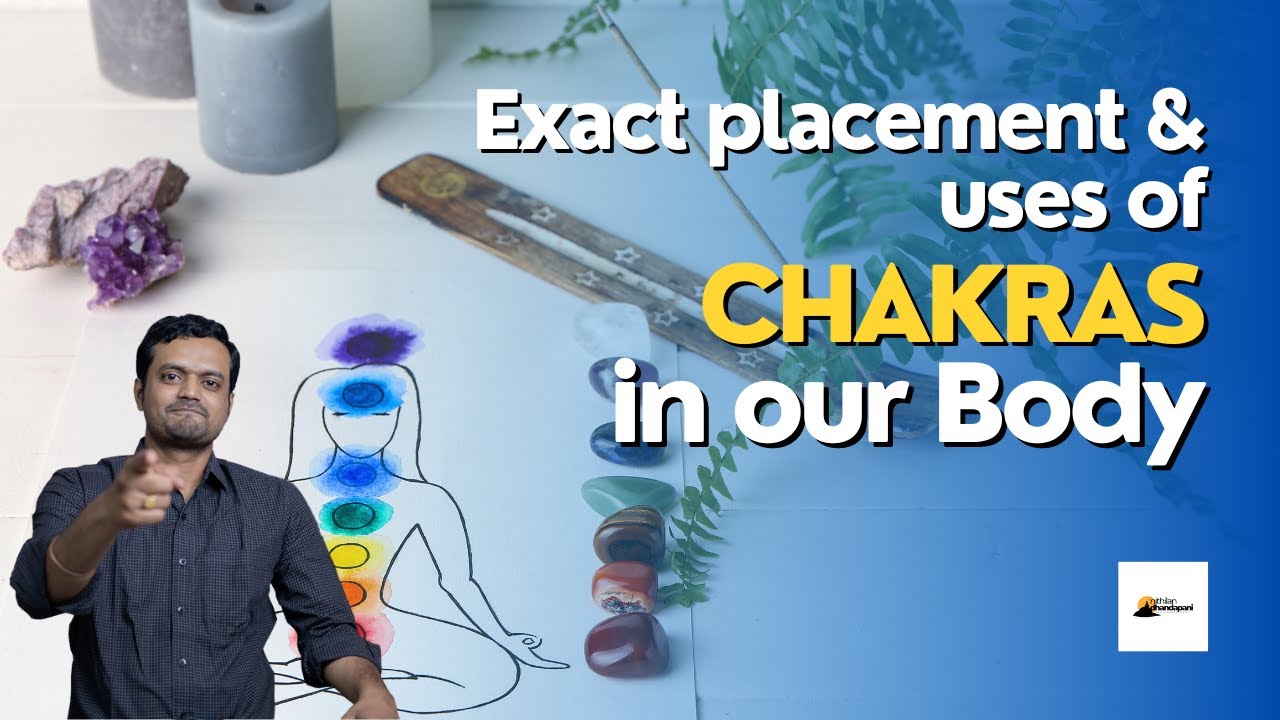 உடலில் சக்கரங்கள் உள்ள சரியான இடம் | திருமூலர் | போகர்| Methods to utilise Chakra Energy | ND