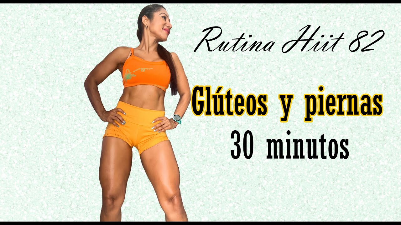 Rutina intensa para glúteos y piernas 30 minutos / Rutina Hiit 82