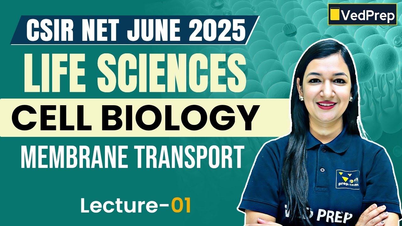🚀 Membrane Transport Lecture 1 | CSIR NET Life Sciences June 2025 | Cell Biology Concept Builder