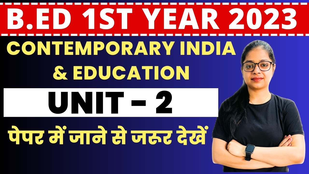 Contemporary India & Education Unit 2nd | B.ED 1 year Exam | MDU, CRSU Bed Exam 2023